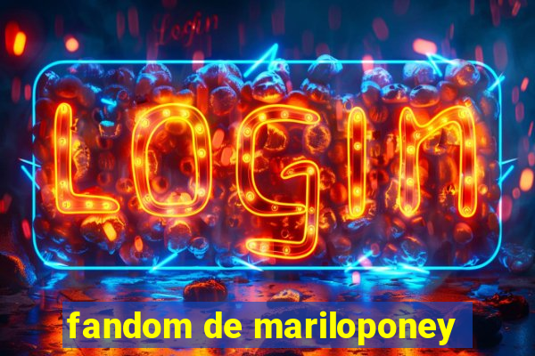 fandom de mariloponey